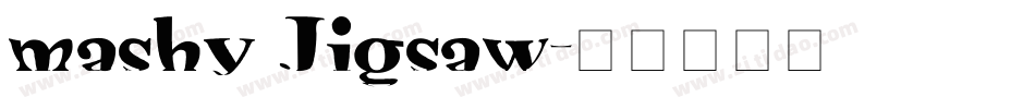 mashy Jigsaw字体转换